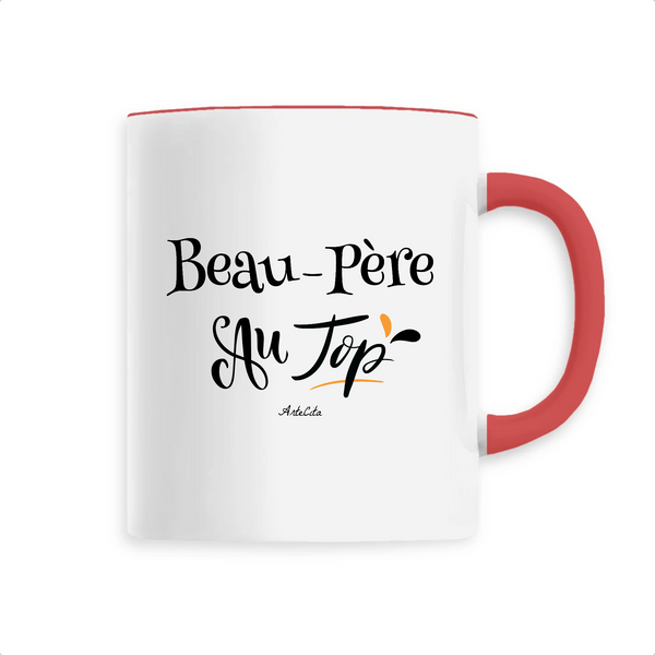 Mug - Beau-Père au Top - 6 Coloris - Cadeau Original - Cadeau Personnalisable - Cadeaux-Positifs.com -Unique-Rouge-