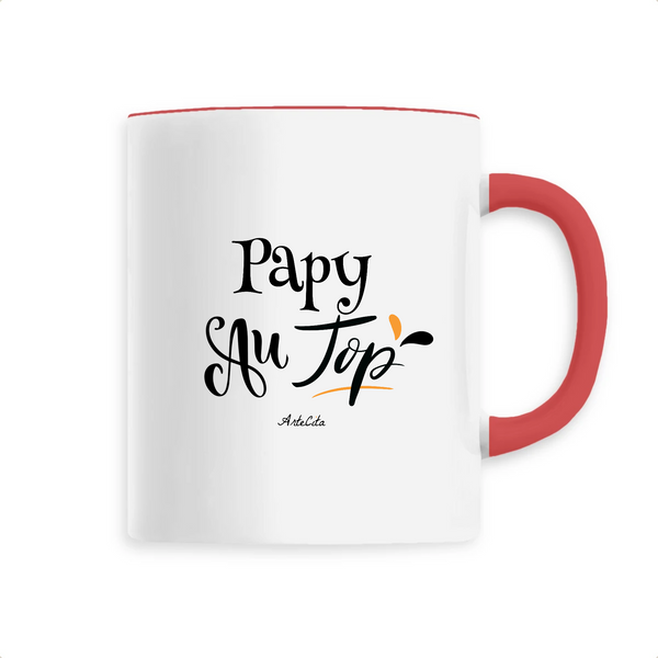 Mug - Papy au Top - 6 Coloris - Cadeau Original - Cadeau Personnalisable - Cadeaux-Positifs.com -Unique-Rouge-