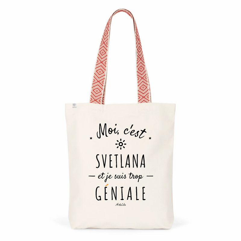Cadeau anniversaire : Tote Bag Premium - Svetlana est trop Géniale - 2 Coloris - Cadeau Durable - Cadeau Personnalisable - Cadeaux-Positifs.com -Unique-Rouge-