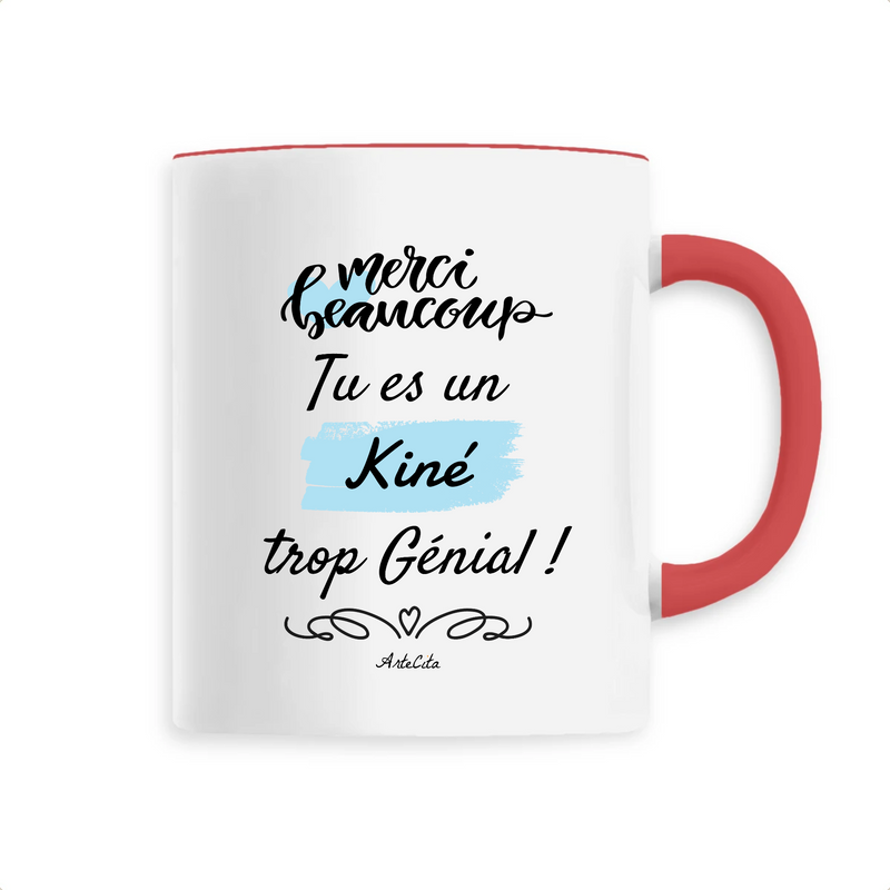 Cadeau anniversaire : Mug - Merci tu es un Kiné trop Génial - 6 Coloris - Cadeau Original - Cadeau Personnalisable - Cadeaux-Positifs.com -Unique-Rouge-