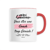 Mug - Merci vous êtes une Coach trop Géniale - 6 Coloris - Unique - Cadeau Personnalisable - Cadeaux-Positifs.com -Unique-Rouge-