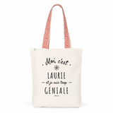 Tote Bag Premium - Laurie est trop Géniale - 2 Coloris - Cadeau Durable - Cadeau Personnalisable - Cadeaux-Positifs.com -Unique-Rouge-