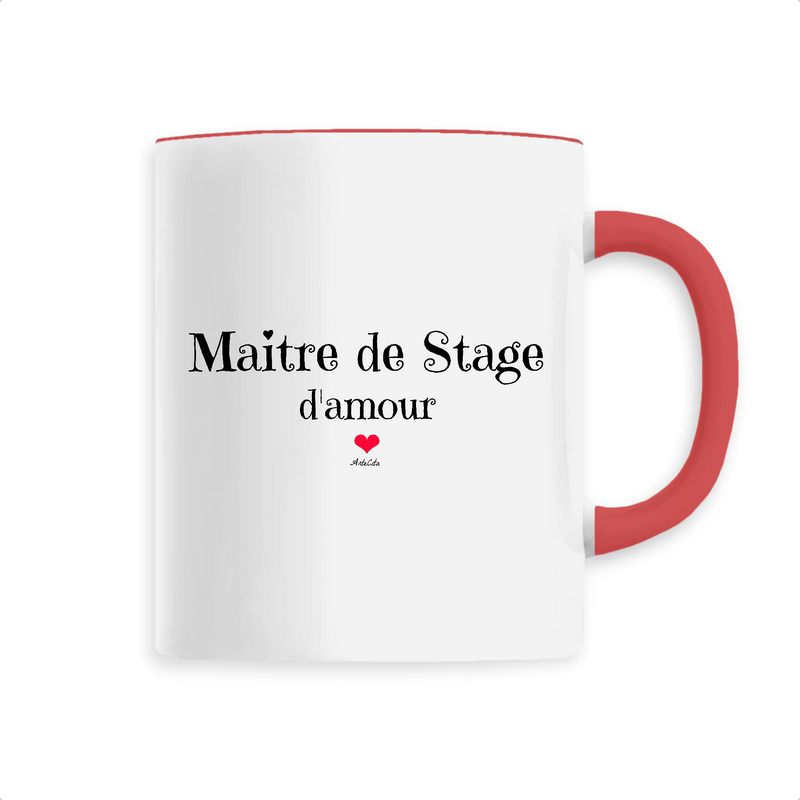 Cadeau anniversaire : Mug - Maitre de Stage d'amour - 6 Coloris - Cadeau Original - Cadeau Personnalisable - Cadeaux-Positifs.com -Unique-Rouge-