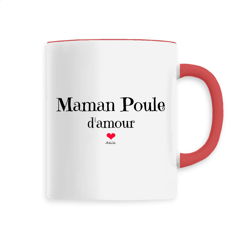 Cadeau anniversaire : Mug - Maman Poule d'amour - 6 Coloris - Cadeau Original - Cadeau Personnalisable - Cadeaux-Positifs.com -Unique-Rouge-