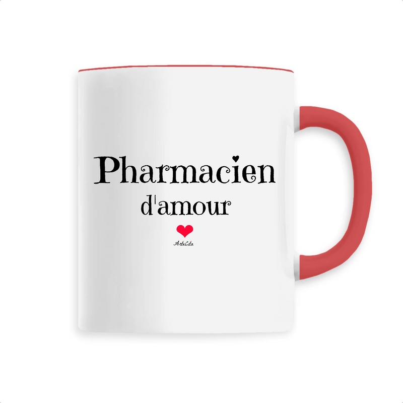 Cadeau anniversaire : Mug - Pharmacien d'amour - 6 Coloris - Cadeau Original & Unique - Cadeau Personnalisable - Cadeaux-Positifs.com -Unique-Rouge-