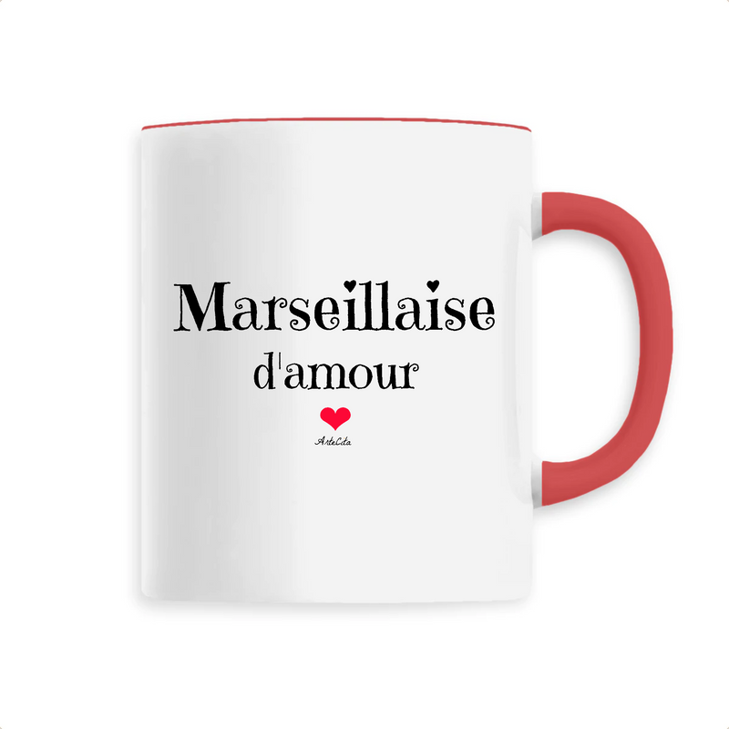 Cadeau anniversaire : Mug - Marseillaise d'amour - 6 Coloris - Cadeau Original & Tendre - Cadeau Personnalisable - Cadeaux-Positifs.com -Unique-Rouge-