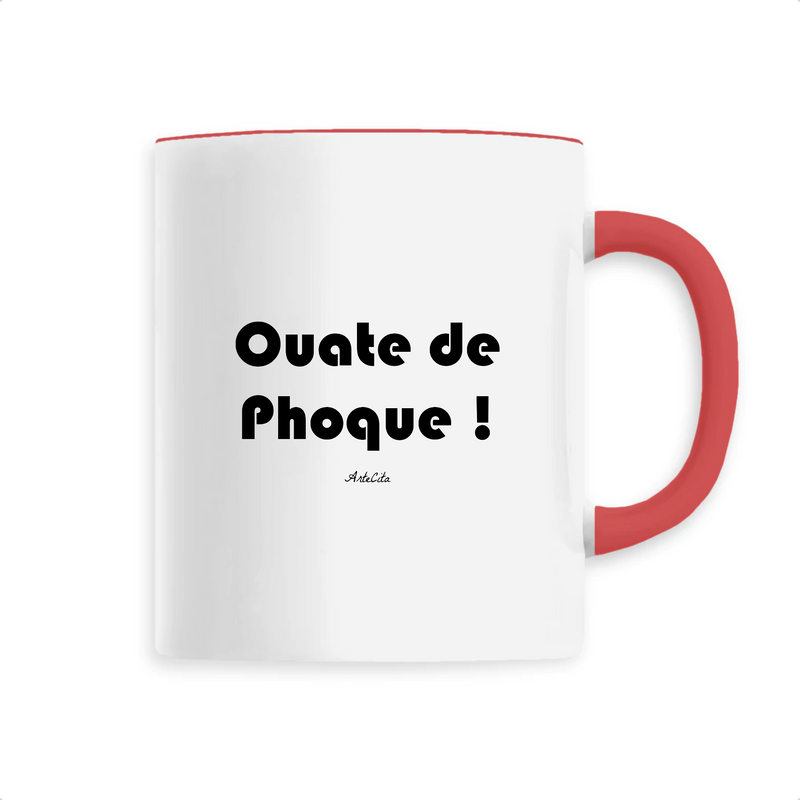 Cadeau anniversaire : Mug - Ouate de Phoque - 6 Coloris - Cadeau Drôle - Humour - Cadeau Personnalisable - Cadeaux-Positifs.com -Unique-Rouge-