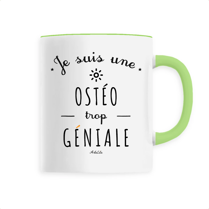 Cadeau anniversaire : Mug - Une Ostéo trop Géniale - 6 Coloris - Cadeau Original - Cadeau Personnalisable - Cadeaux-Positifs.com -Unique-Vert-