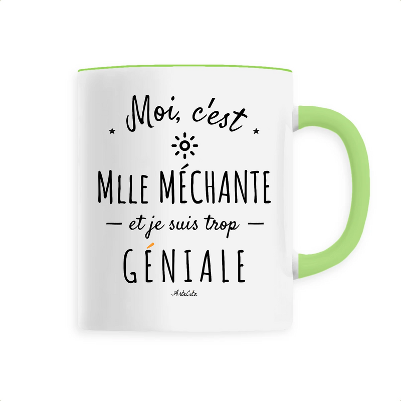Cadeau anniversaire : Mug - Mlle Méchante est trop Géniale - 6 Coloris - Cadeau Original - Cadeau Personnalisable - Cadeaux-Positifs.com -Unique-Vert-