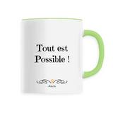 Mug - Tout est possible - 6 Coloris - Cadeau Motivant & Unique - Cadeau Personnalisable - Cadeaux-Positifs.com -Unique-Vert-
