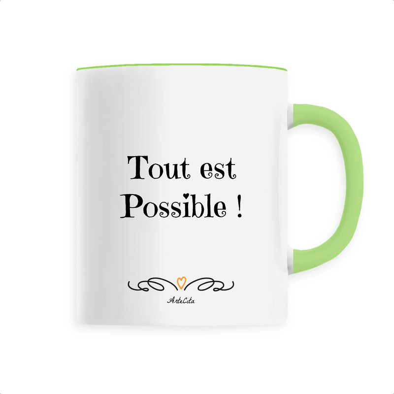 Cadeau anniversaire : Mug - Tout est possible - 6 Coloris - Cadeau Motivant & Unique - Cadeau Personnalisable - Cadeaux-Positifs.com -Unique-Vert-