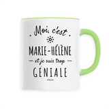 Mug - Marie-Hélène est trop Géniale - 6 Coloris - Cadeau Original - Cadeau Personnalisable - Cadeaux-Positifs.com -Unique-Vert-