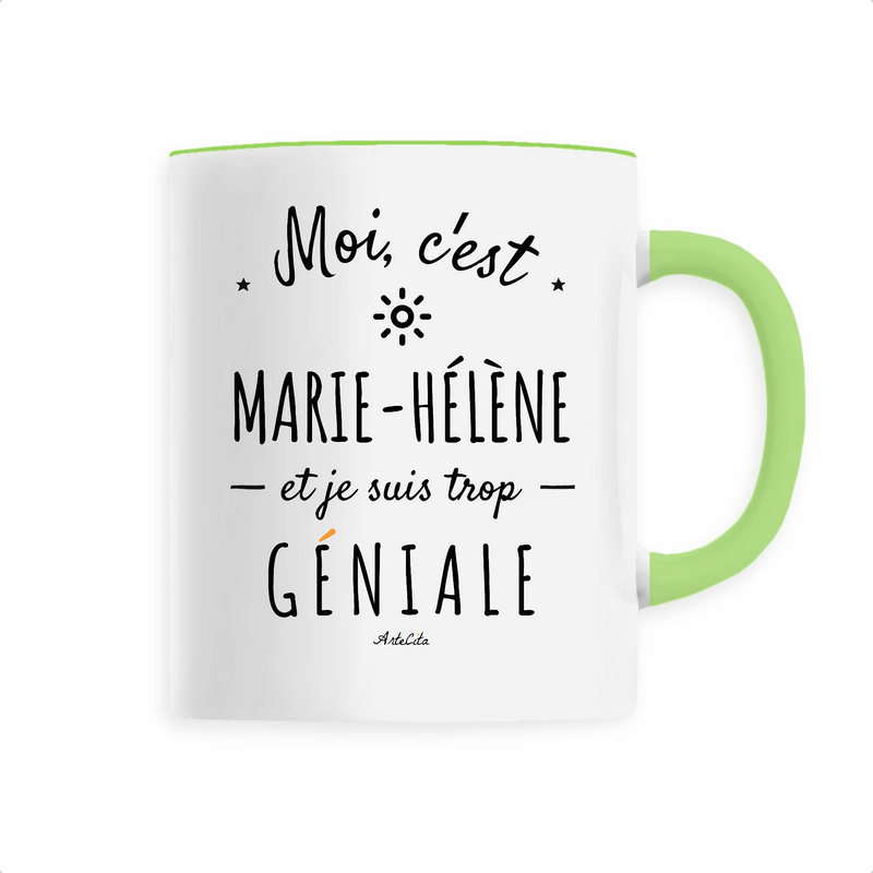 Cadeau anniversaire : Mug - Marie-Hélène est trop Géniale - 6 Coloris - Cadeau Original - Cadeau Personnalisable - Cadeaux-Positifs.com -Unique-Vert-