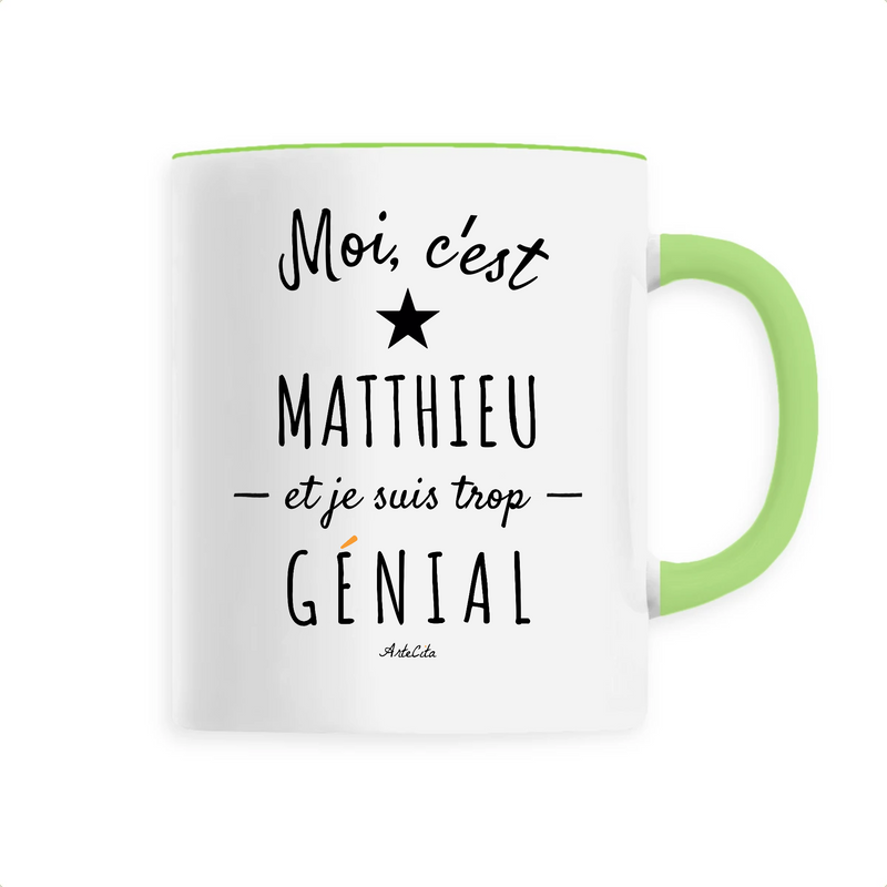 Cadeau anniversaire : Mug - Matthieu est trop Génial - 6 Coloris - Cadeau Original - Cadeau Personnalisable - Cadeaux-Positifs.com -Unique-Vert-