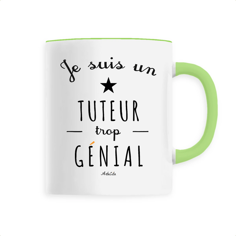 Cadeau anniversaire : Mug - Un Tuteur trop Génial - 6 Coloris - Cadeau Original - Cadeau Personnalisable - Cadeaux-Positifs.com -Unique-Vert-