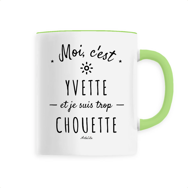 Cadeau anniversaire : Mug - Yvette est trop Chouette - 6 Coloris - Cadeau Original - Cadeau Personnalisable - Cadeaux-Positifs.com -Unique-Vert-