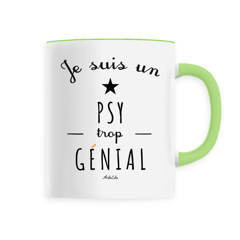 Cadeau anniversaire : Mug - Un Psy trop Génial - 6 Coloris - Cadeau Original - Cadeau Personnalisable - Cadeaux-Positifs.com -Unique-Vert-