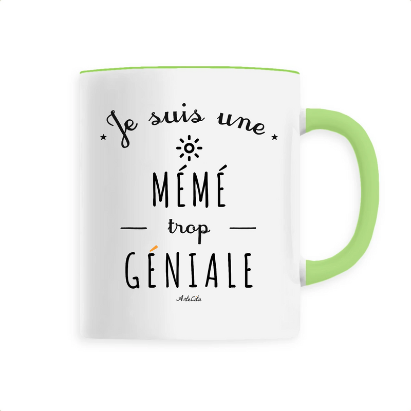 Cadeau anniversaire : Mug - Une Mémé trop Géniale - 6 Coloris - Cadeau Original - Cadeau Personnalisable - Cadeaux-Positifs.com -Unique-Vert-