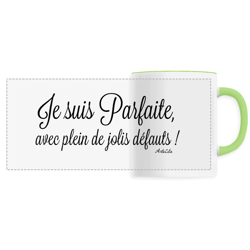 Cadeau anniversaire : Mug - Parfaite avec plein de jolis défauts - 6 Coloris - Unique - Cadeau Personnalisable - Cadeaux-Positifs.com -Unique-Vert-