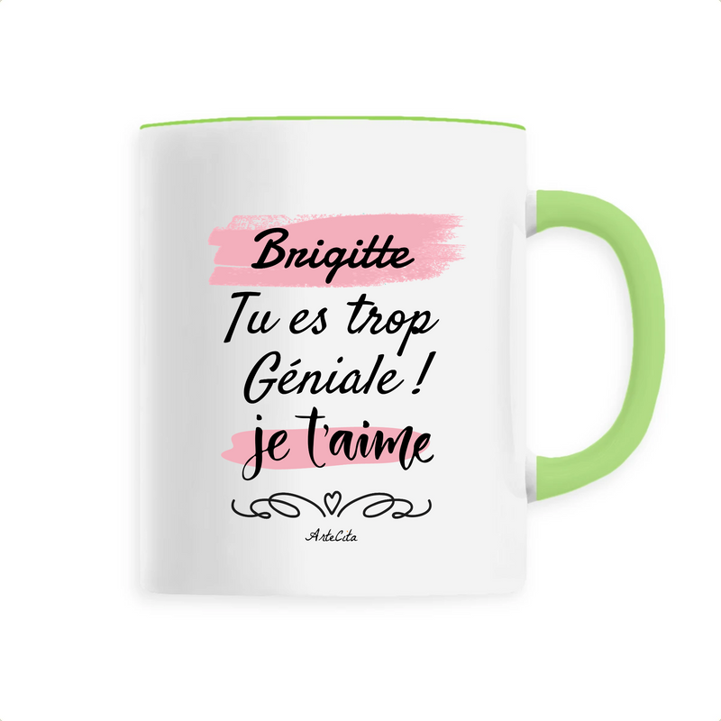 Cadeau anniversaire : Mug - Brigitte je t'aime - 6 Coloris - Cadeau Tendre - Cadeau Personnalisable - Cadeaux-Positifs.com -Unique-Vert-