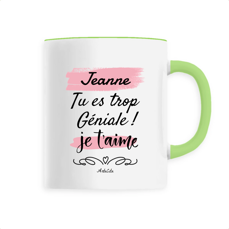 Cadeau anniversaire : Mug - Jeanne je t'aime - 6 Coloris - Cadeau Tendre - Cadeau Personnalisable - Cadeaux-Positifs.com -Unique-Vert-