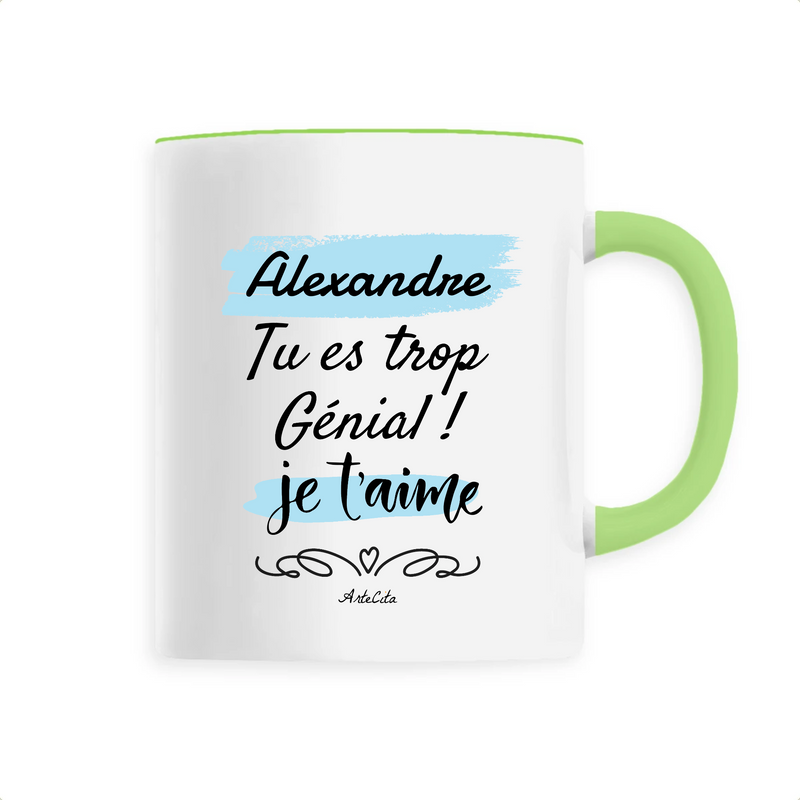 Cadeau anniversaire : Mug - Alexandre je t'aime - 6 Coloris - Cadeau Tendre & Original - Cadeau Personnalisable - Cadeaux-Positifs.com -Unique-Vert-