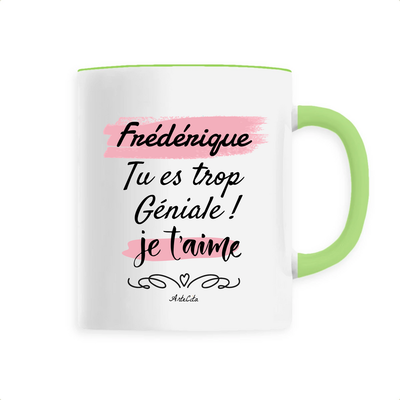 Cadeau anniversaire : Mug - Frédérique je t'aime - 6 Coloris - Cadeau Tendre & Original - Cadeau Personnalisable - Cadeaux-Positifs.com -Unique-Vert-