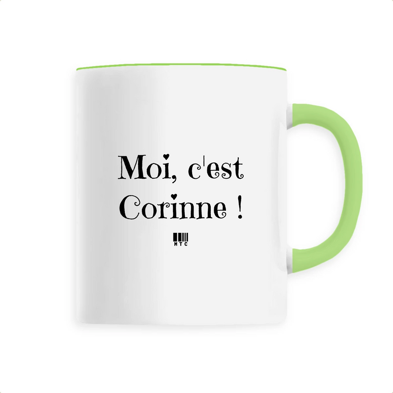 Cadeau anniversaire : Mug - Moi c'est Corinne - 6 Coloris - Cadeau Original - Cadeau Personnalisable - Cadeaux-Positifs.com -Unique-Vert-
