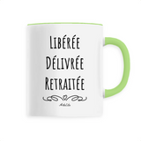 Mug - Libérée, Délivrée, Retraitée - 6 Coloris - Cadeau Original - Cadeau Personnalisable - Cadeaux-Positifs.com -Unique-Vert-