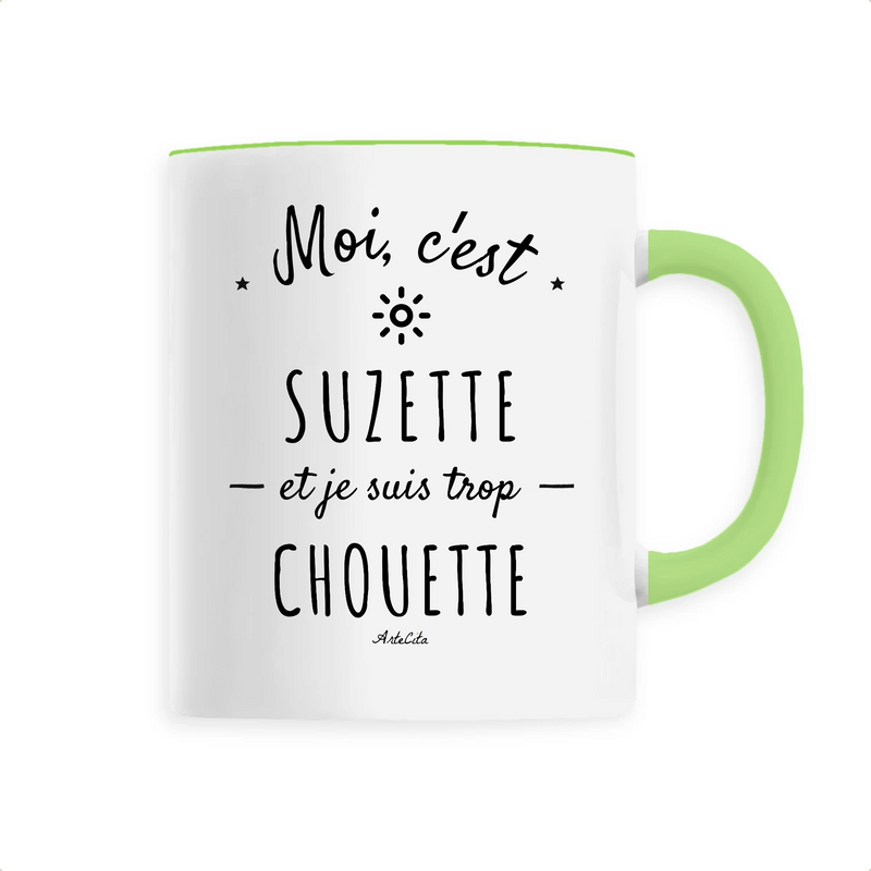 Cadeau anniversaire : Mug - Suzette est trop Chouette - 6 Coloris - Cadeau Original - Cadeau Personnalisable - Cadeaux-Positifs.com -Unique-Vert-
