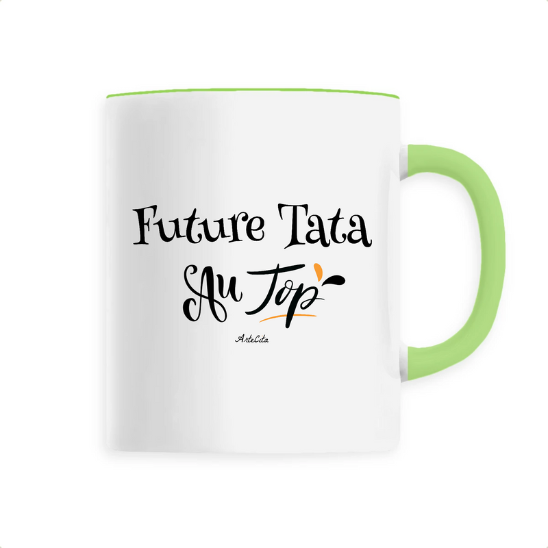 Cadeau anniversaire : Mug - Future Tata au Top - 6 Coloris - Cadeau Original - Cadeau Personnalisable - Cadeaux-Positifs.com -Unique-Vert-