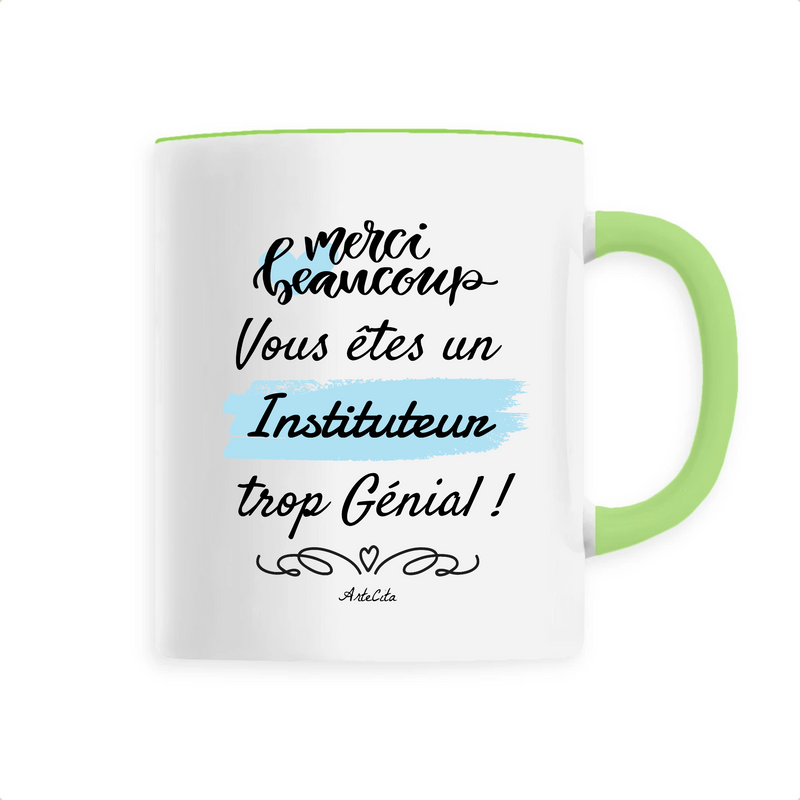 Cadeau anniversaire : Mug - Merci Instituteur - 6 Coloris - Cadeau Original - Cadeau Personnalisable - Cadeaux-Positifs.com -Unique-Vert-