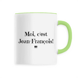 Mug - Moi c'est Jean-François - 6 Coloris - Cadeau Original personnalisé - Cadeau Personnalisable - Cadeaux-Positifs.com -Unique-Vert-