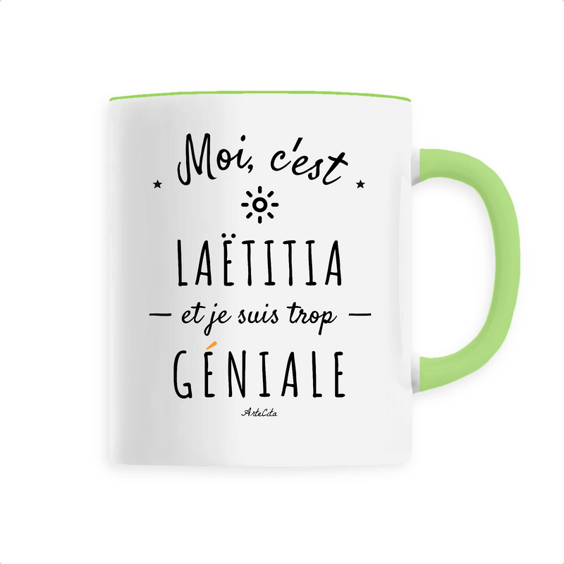 Cadeau anniversaire : Mug - Laëtitia est trop Géniale - 6 Coloris - Cadeau Original - Cadeau Personnalisable - Cadeaux-Positifs.com -Unique-Vert-