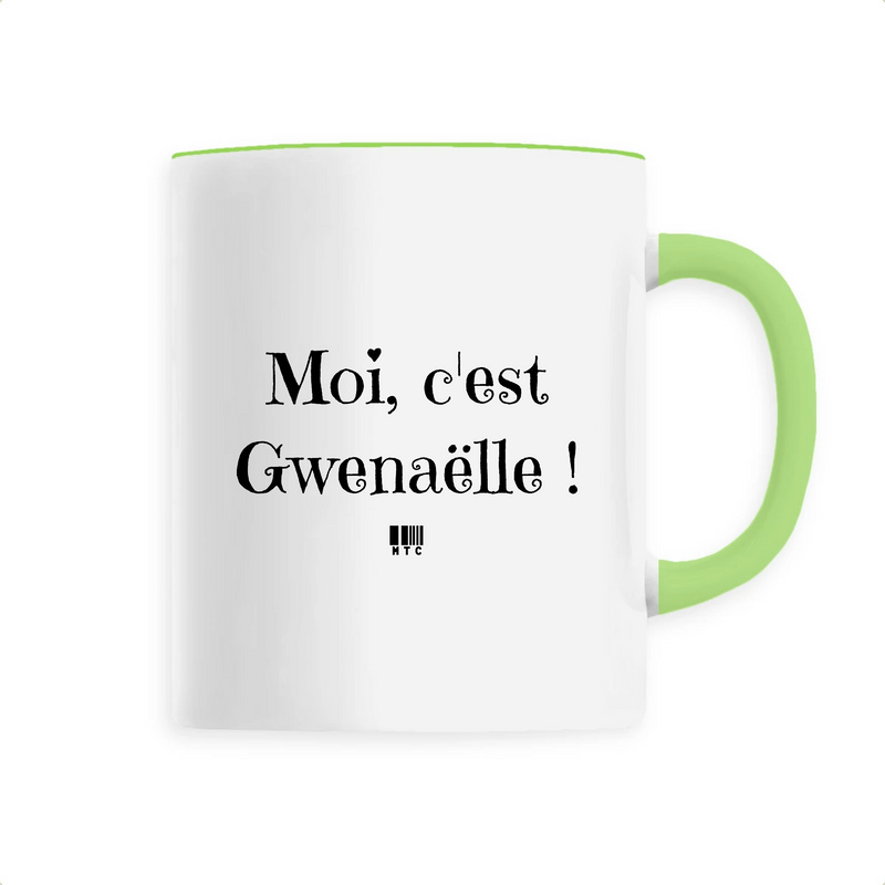 Cadeau anniversaire : Mug - Moi c'est Gwenaëlle - 6 Coloris - Cadeau Original - Cadeau Personnalisable - Cadeaux-Positifs.com -Unique-Vert-