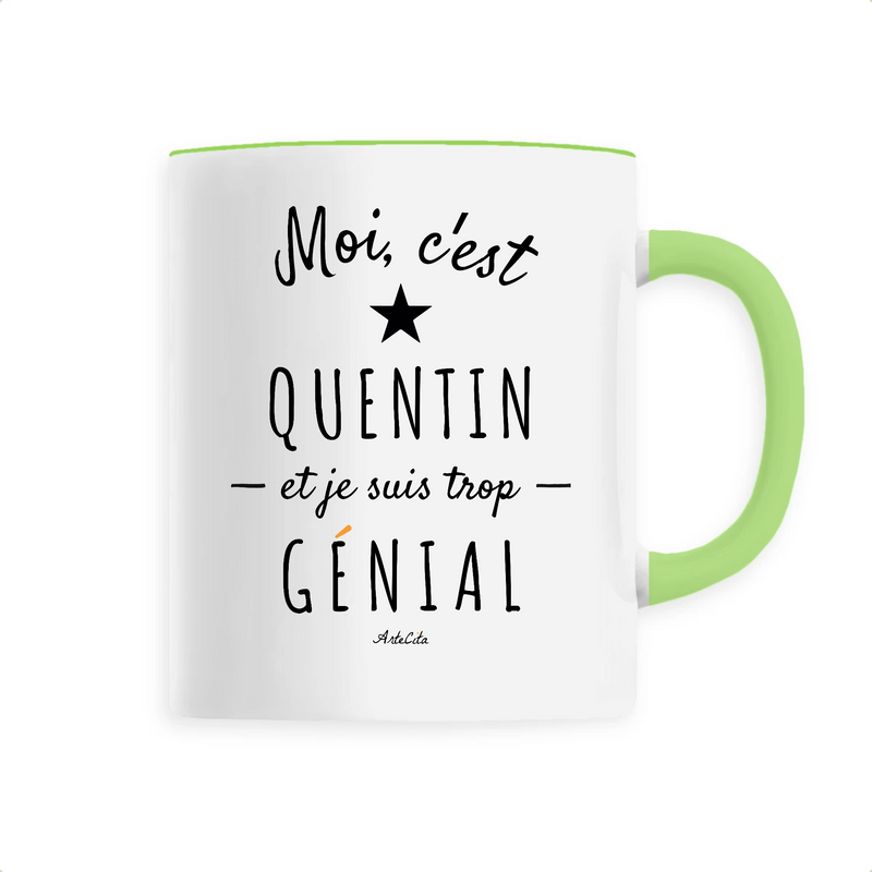 Cadeau anniversaire : Mug - Quentin est trop Génial - 6 Coloris - Cadeau Original - Cadeau Personnalisable - Cadeaux-Positifs.com -Unique-Vert-