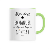 Mug - Emmanuel est trop Génial - 6 Coloris - Cadeau Original - Cadeau Personnalisable - Cadeaux-Positifs.com -Unique-Vert-