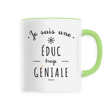 Mug - Une Éduc trop Géniale - 6 Coloris - Cadeau Original - Cadeau Personnalisable - Cadeaux-Positifs.com -Unique-Vert-