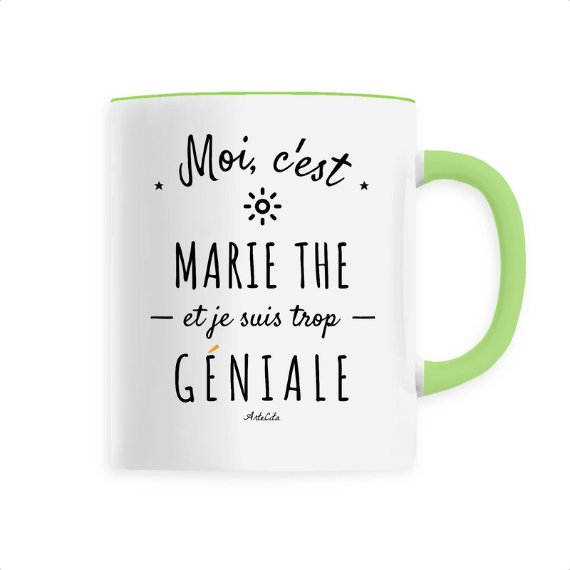 Cadeau anniversaire : Mug - Marie The est trop Géniale - 6 Coloris - Cadeau Original - Cadeau Personnalisable - Cadeaux-Positifs.com -Unique-Vert-