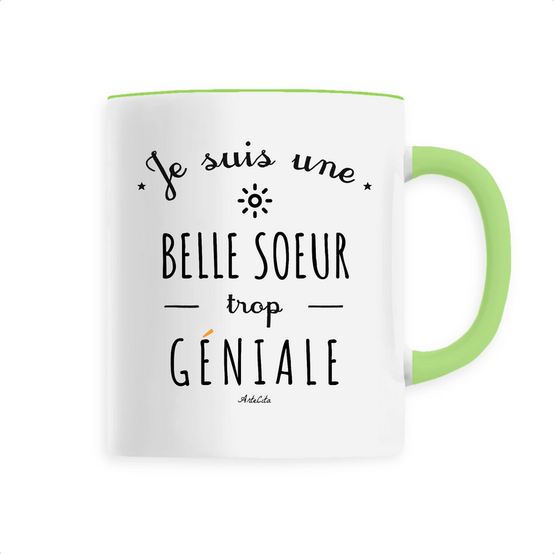 Cadeau anniversaire : Mug - Une Belle Soeur trop Géniale - 6 Coloris - Cadeau Original - Cadeau Personnalisable - Cadeaux-Positifs.com -Unique-Vert-