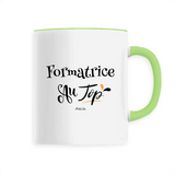 Mug - Formatrice au Top - 6 Coloris - Cadeau Original - Cadeau Personnalisable - Cadeaux-Positifs.com -Unique-Vert-