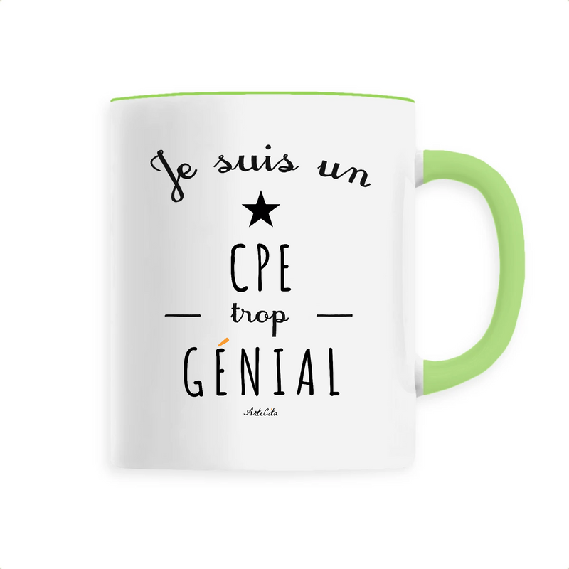 Cadeau anniversaire : Mug - Un CPE trop Génial - 6 Coloris - Cadeau Original - Cadeau Personnalisable - Cadeaux-Positifs.com -Unique-Vert-