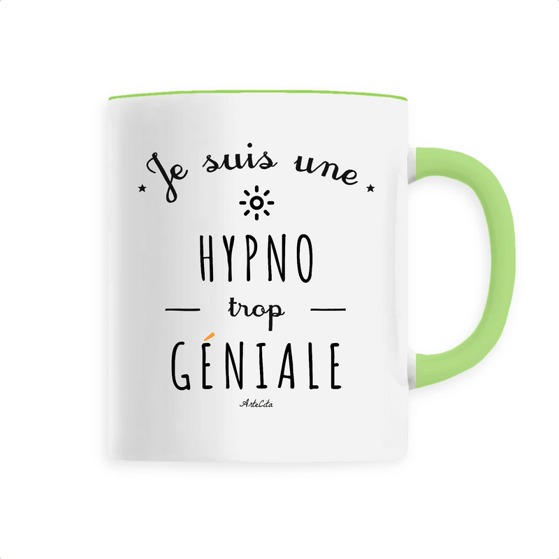 Cadeau anniversaire : Mug - Une Hypno trop Géniale - 6 Coloris - Cadeau Original - Cadeau Personnalisable - Cadeaux-Positifs.com -Unique-Vert-