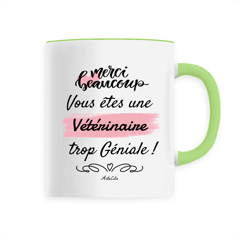 Cadeau anniversaire : Mug - Merci, vous êtes une Vétérinaire trop Géniale - 6 Coloris - Cadeau Personnalisable - Cadeaux-Positifs.com -Unique-Vert-