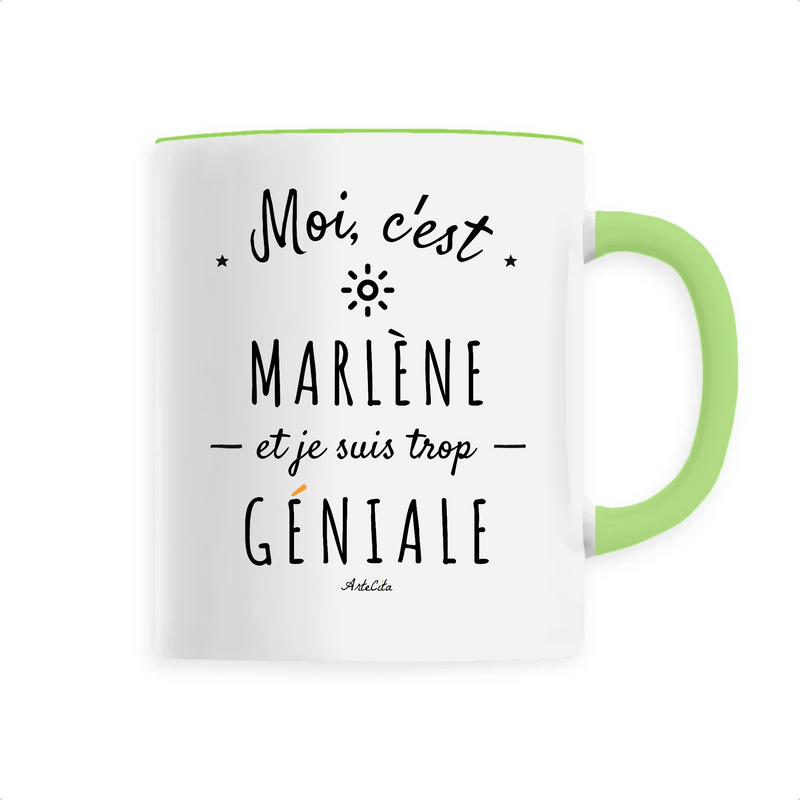 Cadeau anniversaire : Mug - Marlène est trop Géniale - 6 Coloris - Cadeau Original - Cadeau Personnalisable - Cadeaux-Positifs.com -Unique-Vert-