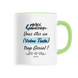 Mug à Personnaliser - Merci vous êtes un XXX trop Génial - Cadeau Personnalisable - Cadeau Personnalisable - Cadeaux-Positifs.com -Vert-