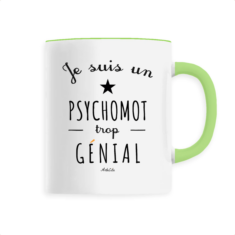 Cadeau anniversaire : Mug - Un Psychomot trop Génial - 6 Coloris - Cadeau Original - Cadeau Personnalisable - Cadeaux-Positifs.com -Unique-Vert-