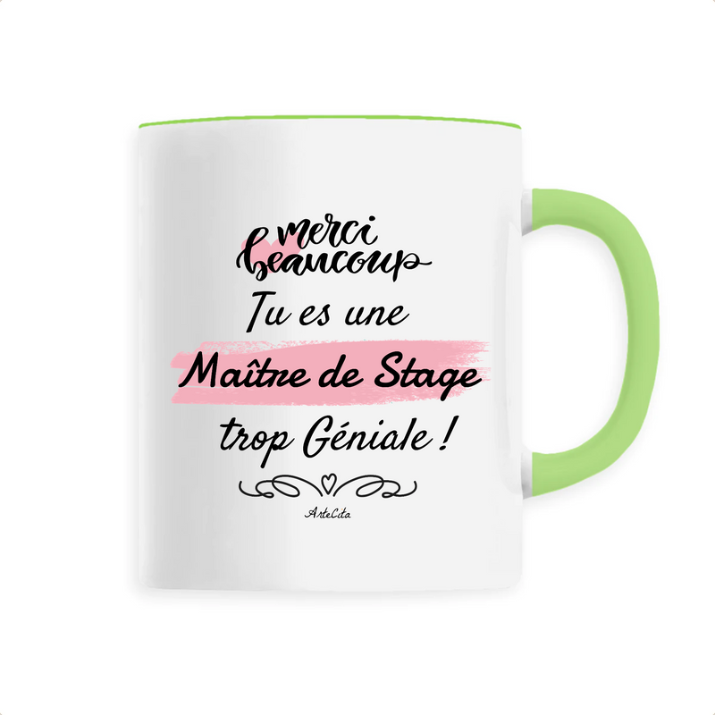 Cadeau anniversaire : Mug - Merci tu es une Maître de Stage trop Géniale - 6 Coloris - Cadeau Personnalisable - Cadeaux-Positifs.com -Unique-Vert-