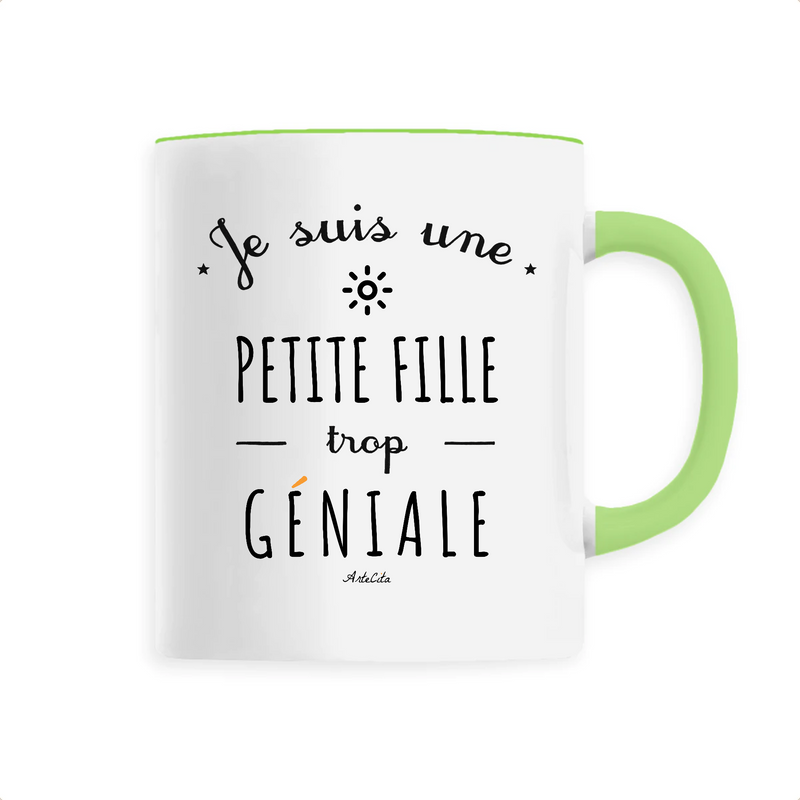 Cadeau anniversaire : Mug - Une Petite Fille trop Géniale - 6 Coloris - Cadeau Original - Cadeau Personnalisable - Cadeaux-Positifs.com -Unique-Vert-
