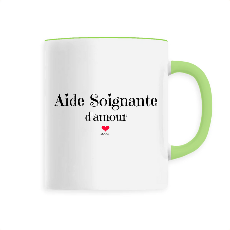 Cadeau anniversaire : Mug - Aide Soignante d'amour - 6 Coloris - Cadeau Original - Cadeau Personnalisable - Cadeaux-Positifs.com -Unique-Vert-